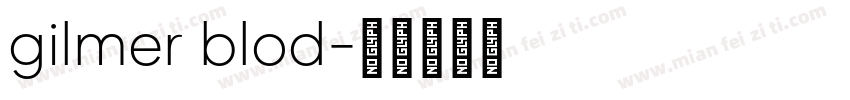 gilmer blod字体转换